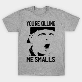 You're Killing Me Smalls - The Sandlot T-Shirt